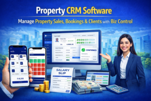 Read more about the article Property CRM Software: Manage Property Sales, Bookings & Clients with Biz Control