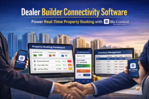 Read more about the article Dealer Builder Connectivity Software: Power Real-Time Property Booking with Biz Control