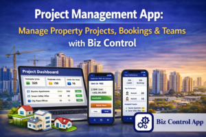 Read more about the article Project Management App: Manage Property Projects, Bookings & Teams with Biz Control